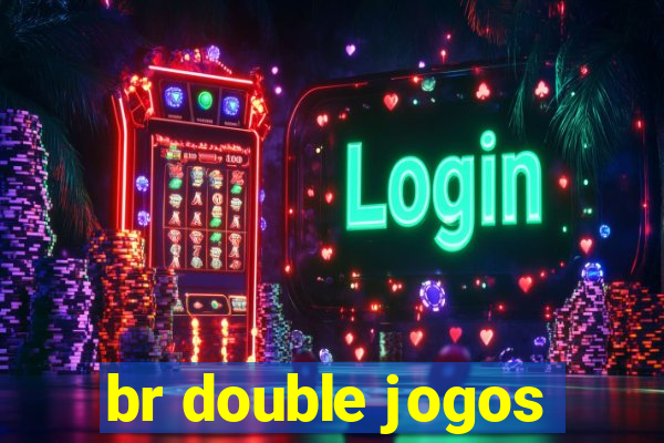 br double jogos